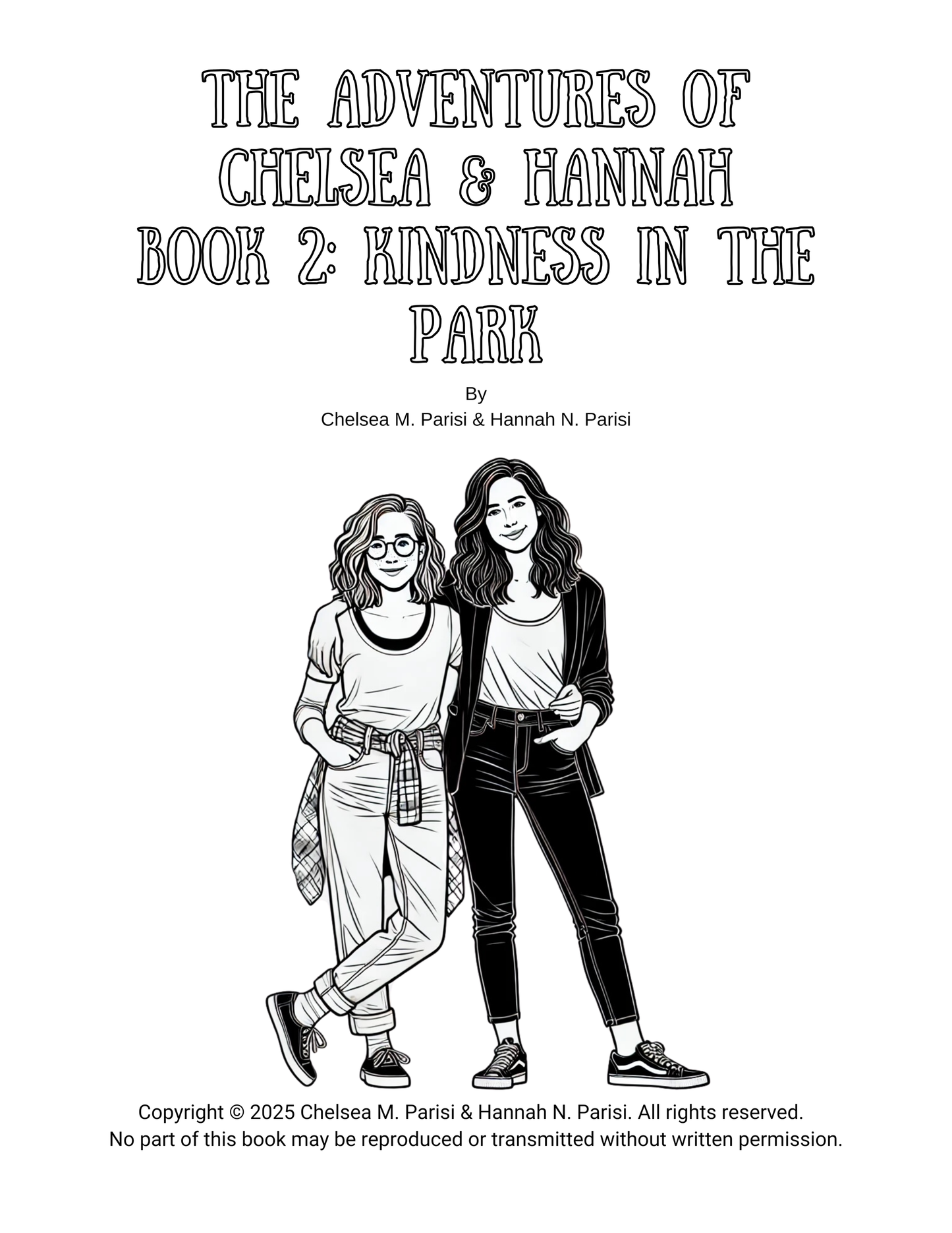 The Adventures of Chelsea & Hannah -Book 2: Kindness in the Park - Paperback